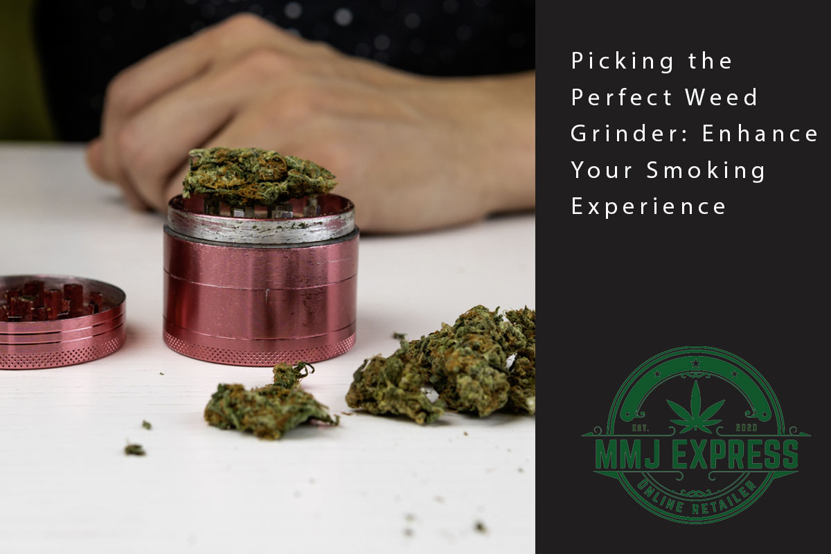 picking the perfect weed grinder